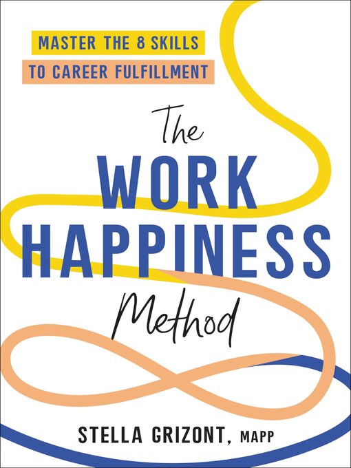 Title details for The Work Happiness Method by Stella Grizont - Wait list